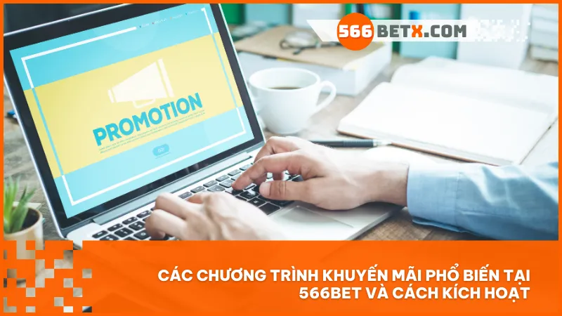 566BET có hệ thống khuyến mãi đa dạng dễ kích hoạt giúp người chơi nào cũng có thể nhận thưởng dễ dàng