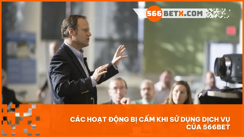 Những hành vi bị cấm tại 566BET để bảo vệ môi trường cá cược an toàn và công bằng.