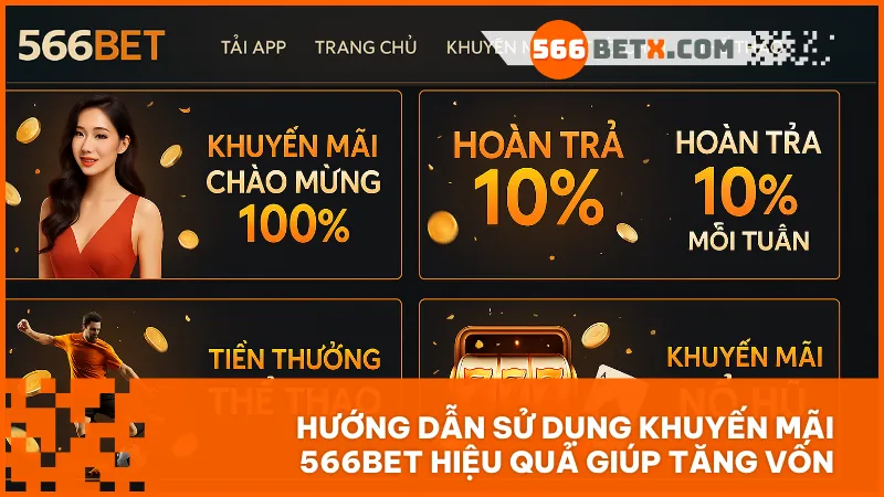 Sử dụng khuyến mãi đúng lúc đúng cách sẽ giúp bạn chơi thông minh tối ưu vốn và nâng cao tỷ lệ chiến thắng