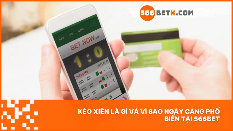 Vốn nhỏ, ăn lớn – kèo xiên tại 566BET chính là lựa chọn cho người chơi thông minh!