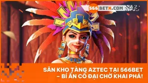 Kho Tàng Aztec