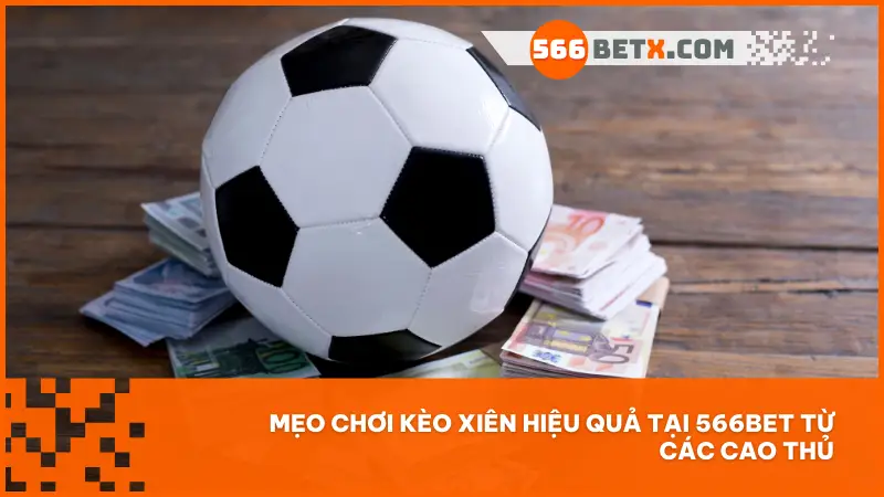 Ghép xiên như cao thủ – ít nhưng chất, chơi đâu trúng đó.