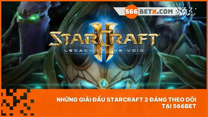 ESL, GSL, HomeStory Cup – những giải Starcraft 2 đỉnh cao được cập nhật liên tục tại 566bet, mở ra cơ hội đặt cược hấp dẫn mỗi tuần.