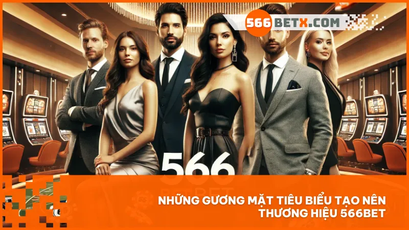 Đội ngũ lãnh đạo tài năng của 566bet đang định hình tương lai bền vững cho thương hiệu